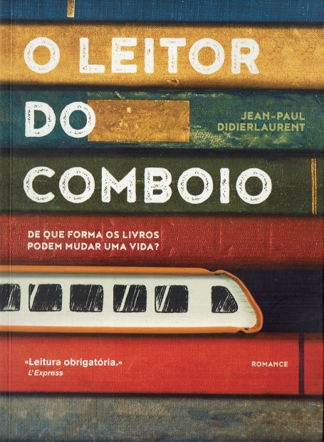 O LEITOR DO COMBOIO - DE QUE FORMA OS LIVROS PODEM MUDAR UMA VIDA?