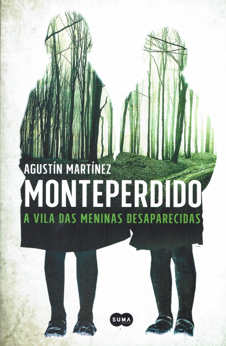 MONTEPERDIDO - A VILA DAS MENINAS DESAPARECIDAS