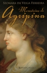 MEMORIAS DE AGRIPINA - 4.º EDICAO - PREMIO ECA DE QUEIROZ DE LITERATURA
