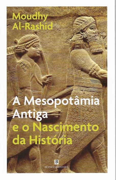 A MESOPOTÂNIA ANTIGA E O NASCIMENTO DA HISTORIA