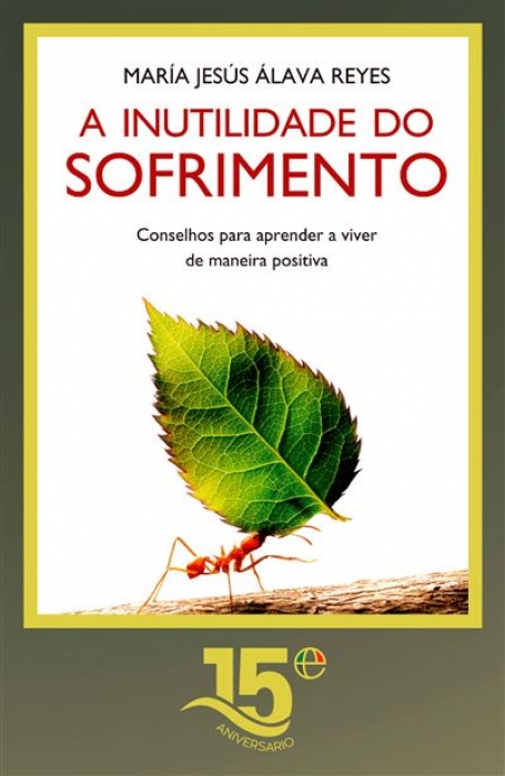 A INUTILIDADE DO SOFRIMENTO