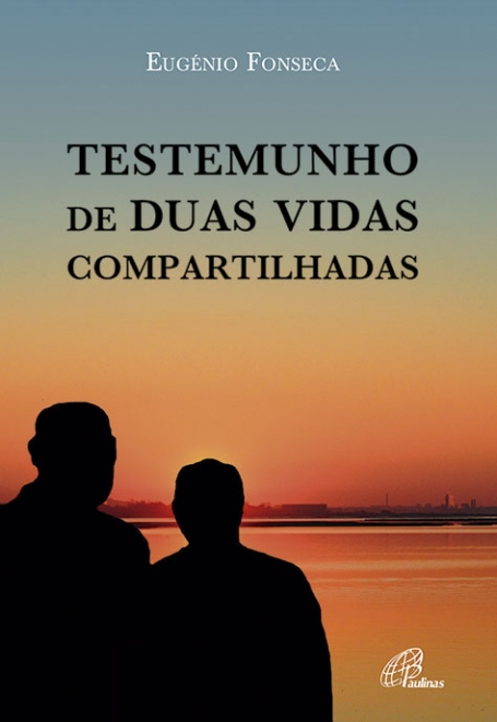 TESTEMUNHO DE DUAS VIDAS COMPARTILHADAS