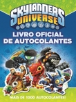 SKYLANDERS UNIVERSE - LIVRO OFICIAL DE AUTOCOLANTES