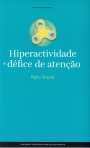 HIPERACTIVIDADE E DEFICE DE ATENCAO - 80 ENSAIOS DA FUNDACAO