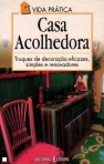 CASA ACOLHEDORA - truques de decoracao eficazes, simples e renovadores