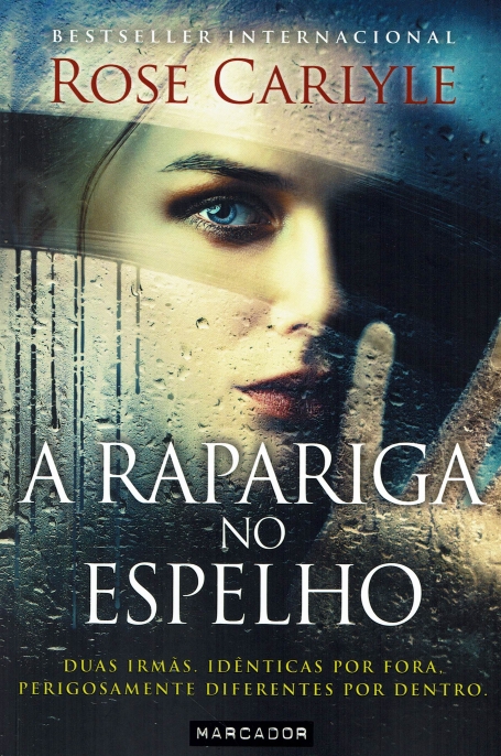 A RAPAIGA NO ESPELHO duas irmas. identicas por fora , perigosamente diferentes por dentro