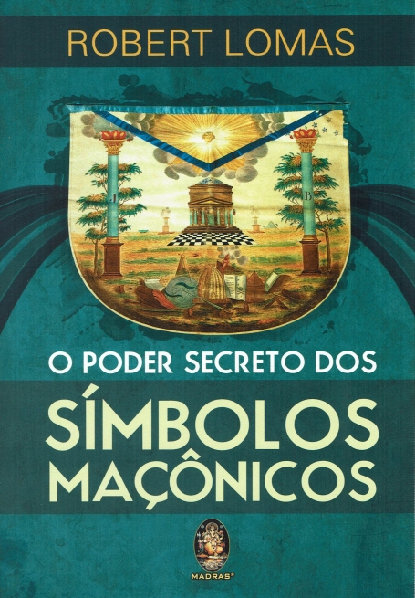O PODER SECRETO DOS SÍMBOLOS MAÇONICOS