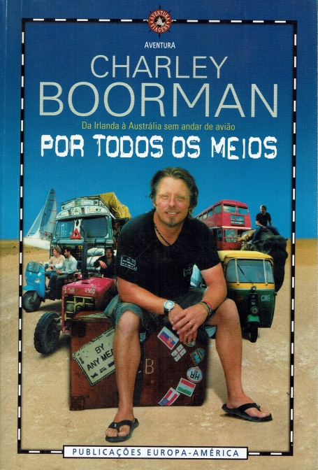 POR TODOS OS MEIOS - da irlanda a australia sem andar de aviao