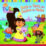 DORA NA TERRA DOS CONTOS DE FADAS
