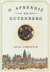 O APRENDIZ DE GUTENBERG