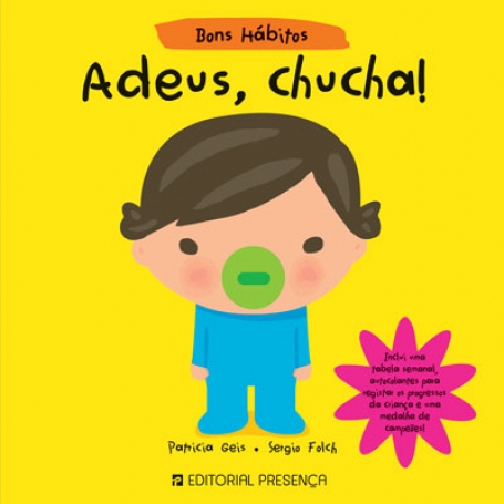 ADEUS, CHUCHA! - BONS HABITOS