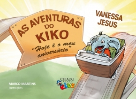 AS AVENTURAS DO KIKO - HOJE E O MEU ANIVERSARIO