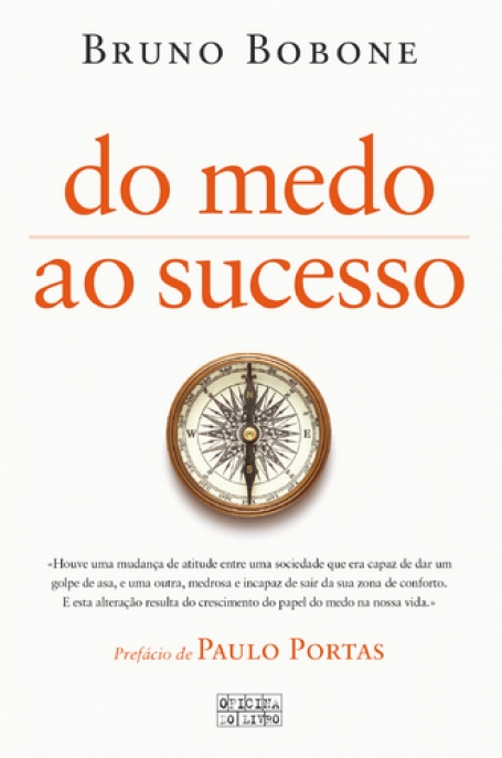 DO MEDO AO SUCESSO