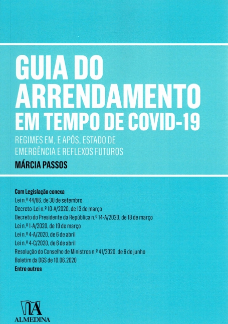 GUIA SOBRE ARRENDAMENTO EM TEMPO DE COVID-19 regimes em , e apos , estado de emergencia e reflexos futuros