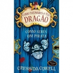 COMO TREINARES O TEU DRAGAO - COMO SERES PIRATA 2