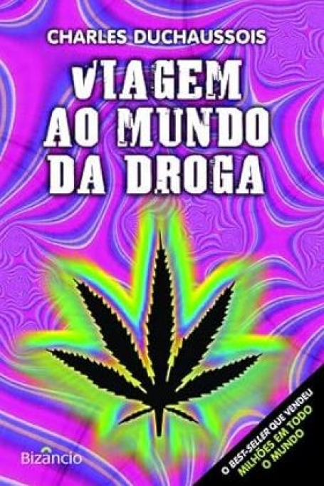 VIAGEM AO MUNDO DA DROGA