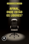 AFINAL, ONDE ESTAO OS LIDERES ?