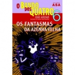OS FANTASMAS DA AZENHA VELHA