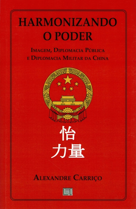 HARMONIZANDO O PODER - imagem, diplomacia publica e diplomacia militar da China