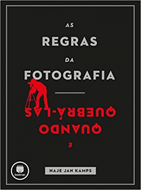 AS REGRAS DA FOTOGRAFIA