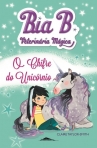 BIA B VETERINARIA MAGICA 2 - O CHIFRE DO UNICORNIO