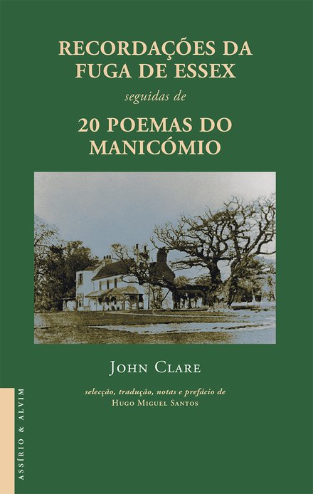 79624.10 - RECORDAÇÕES DA FUGA DE ESSEX seguidas de 20 poemas do manicómio