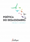 POETICA DO DESASSOMBRO