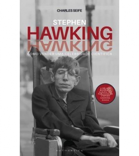 STEPHEN HAWKING COMO VENDER UMA CELEBRIDADE CIENTIFICA