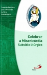 CELEBRAR A MISERICORDIA SUBSIDIO TEOLOGICO