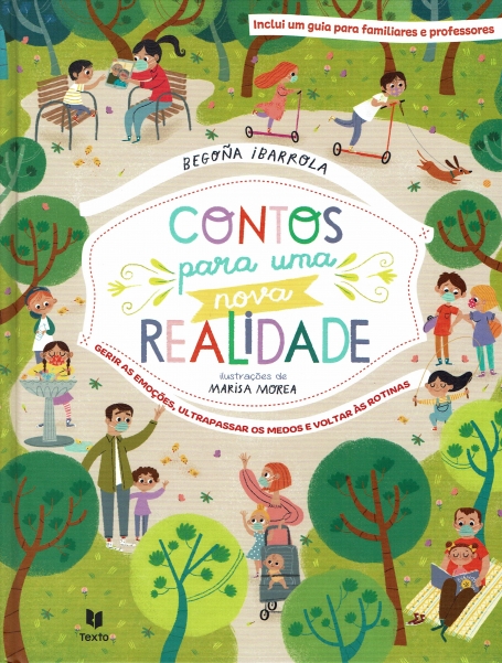 CONTOS PARA UMA NOVA REALIDADE-gerir as emoçoes, ultrapassar os medos e voltar as rotinas