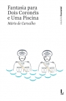 FANTASIA PARA DOIS CORONEIS E UMA PISCINA - COL ESSENCIAL LIVROS RTP 14