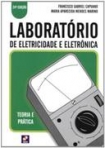 LABORATORIO DE ELETRICIDADE E ELETRONICA - 24 EDICAO - TEORIA E PRATICA