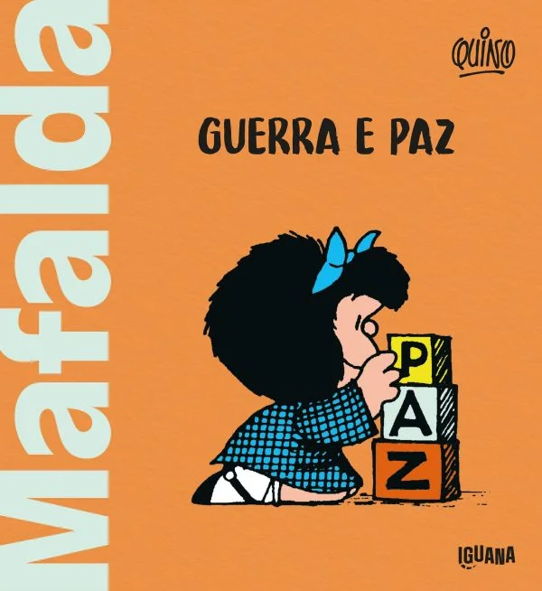 MAFALDA - GUERRA E PAZ