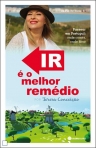 IR E O MELHOR REMEDIO - Passear em Portugal - onde comer, onde ficar
