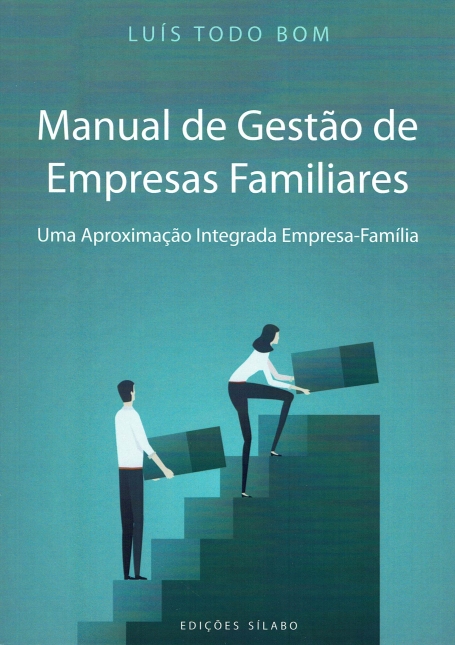 MANUAL DE GESTÃO DE EMPRESAS FAMILIARES - uma aproximação integrada empresa-família