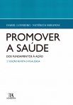 PROMOVER A SAUDE - DOS FUNDAMENTOS A ACAO 2ª EDICAO REVISTA E ATUALIZADA
