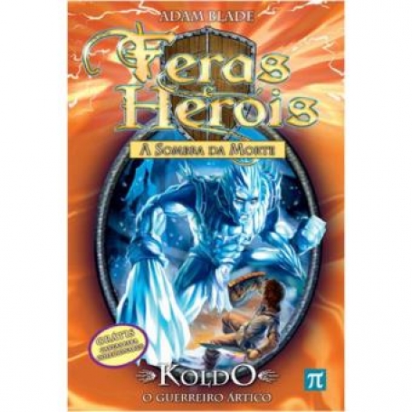 KOLDO - O GUERREIRO ÁRTICO - FERAS E HERÓIS Nº 28