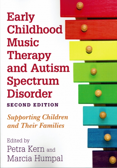 Early Childhood Music Therapy and Autism Spectrum Disorder, Second Edition