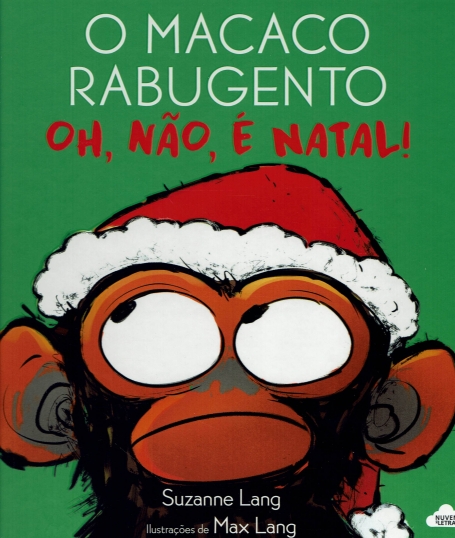 O MACACO RABUGENTO - OH , NAO, É NATAL !