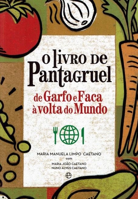 LIVRO DO PANTAGRUEL - DE GARFO E FACA À VOLTA DO MUNDO