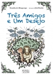 TRES AMIGOS E UM DESEJO
