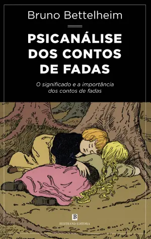 PSICANÁLISE DOS CONTOS DE FADAS
