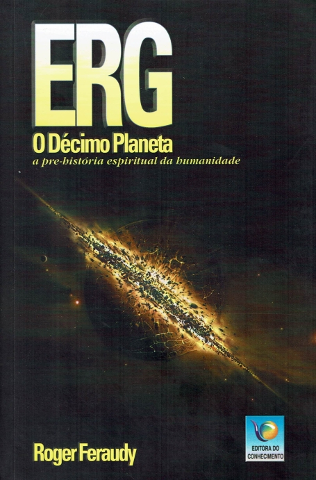 ERG O DÉCIMO PLANETA A PRÉ HISTORIA ESPIRITUAL DA HUMANIDADE