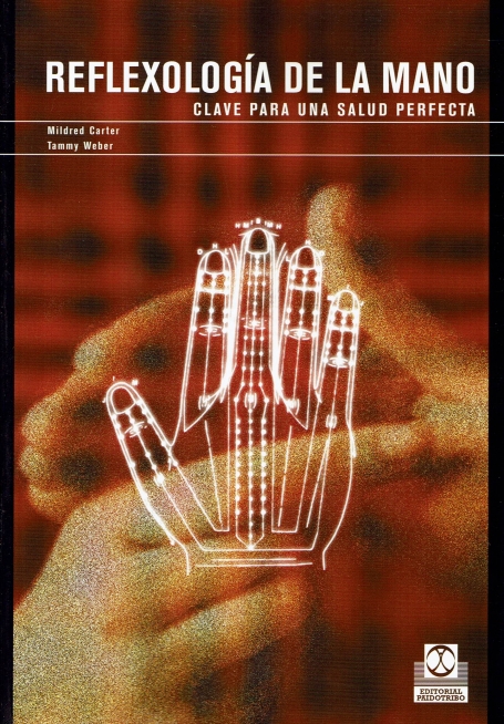 REFLEXOLOGIA DE LA MANO - clave para una salud perfecta