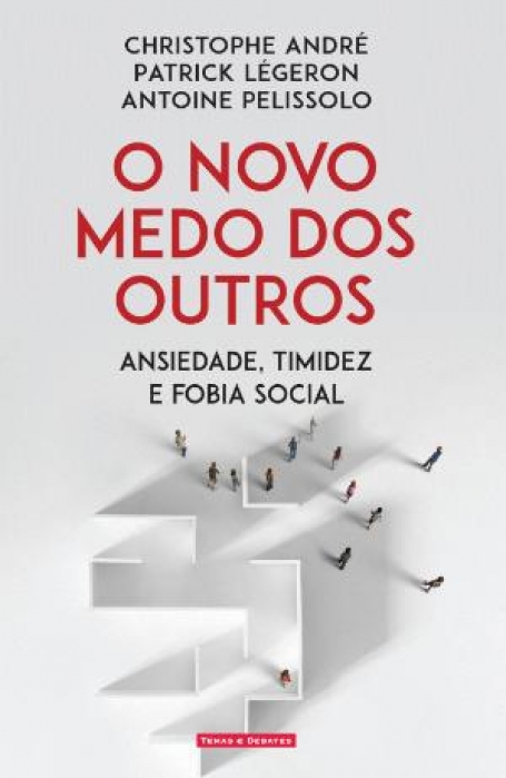 O NOVO MEDO DOS OUTROS - Ansiedade Timidez e Fobia Social