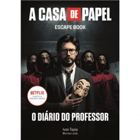 A CASA DE PAPEL - ESCAPE BOOK o diario do professor