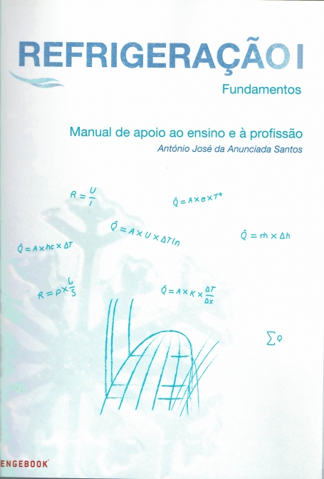 Refrigeração I - Manual de apoio ao ensino e à profissão - Fundamentos