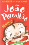 JOAO PORCALHAO - DENTES!