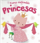 CORES CINTILANTES - PRINCESAS
