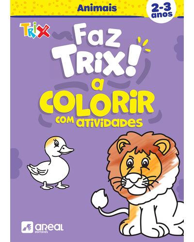 01989.10 - FAZ TRIX A COLORIR ANIMAIS (2-3 ANOS)